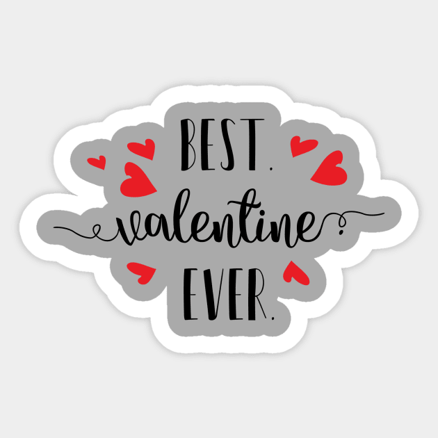 Best Valentine Ever Sticker by TeeBunny17